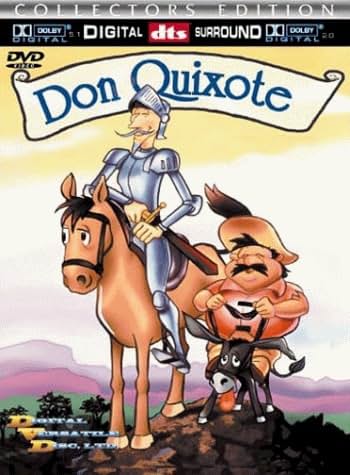     Don Quixote of La Mancha